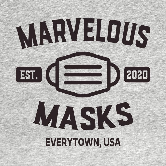 Marvelous Masks Stop the Spread Everytown USA by Electrovista